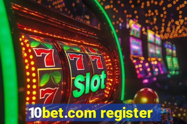 10bet.com register